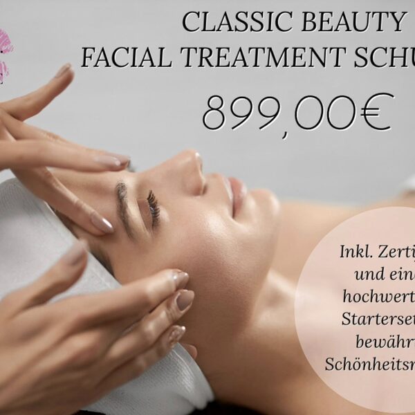 CLASSIC BEAUTY FACIAL TREATMENT SCHULUNG